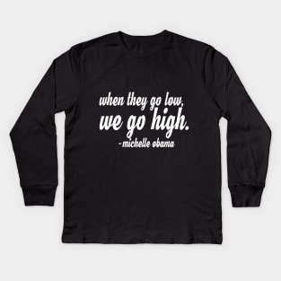 We Go High Kids Long Sleeve T-Shirt